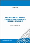 Valutazione del rischio stress lavoro-correlato metodo e strumenti. Con Contenuto digitale per download libro