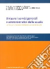 Dirigere i servizi generali e amministrativi delle scuole. Un testo per il concorso a direttore SGA e per chi lo è già libro