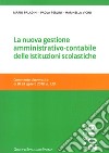 La nuova gestione amministrativo-contabile delle istituzioni scolastiche. Commento sistematico al D.I. 28 agosto, n. 129 libro di Paladini Mario Perlini Paola Vicini Marinella