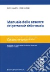 Manuale delle assenze del personale della scuola libro di Paladini Mario Paladini Fabio