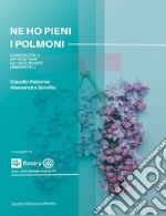 Ne ho pieni i polmoni. Conoscere e affrontare gli inquinanti ambientali