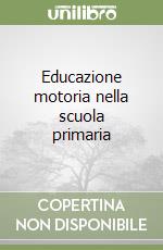 Educazione motoria nella scuola primaria