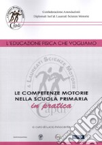 Le competenze motorie nella scuola primaria in pratica