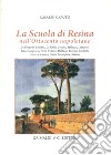 La scuola di Resina nell'Ottocento napoletano. Ediz. illustrata libro di Caputo Rosario