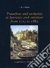 Travellers and vedutisti in Sorrento and environs from 1715 to 1880. Ediz. a colori libro