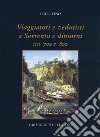 Viaggiatori e vedutisti a Sorrento e dintorni tra '700 e '800. Ediz. a colori libro