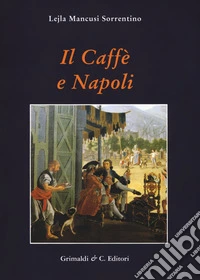 Il caffe e Napoli