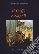 Il caffe e Napoli libro