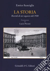 La storia. Ricordi di un ragazzo del 1928 libro