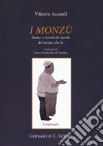 I monzù. Storie e ricordi di cuochi del tempo che fu