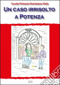 Un caso irrisolto a Potenza libro