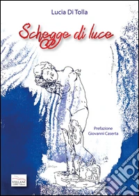 Schegge di luce libro