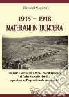 1915-1918. Materani in trincera libro