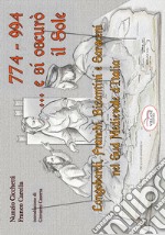 774-994... e si oscurò il sole. Longobardi, Franchi, Bizantini e Saraceni nell'Italia medievale del sud. Ediz. per la scuola libro