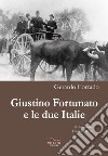 Giustino Fortunato e le due Italie libro