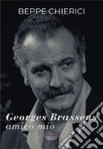 Georges Brassens, amico mio libro