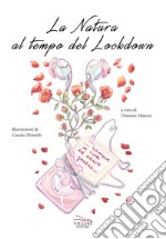 La natura al tempo del lockdown libro