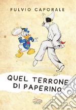 Quel terrone di Paperino. Divagazioni sui fumetti libro