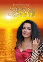 Cento voci d'amore libro