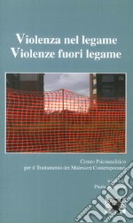 Violenza nel legame. Violenze fuori legame libro