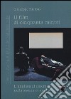 Il film di cinquanta minuti. L'analista al cinema nella stanza di analisi libro di Riefolo Giuseppe