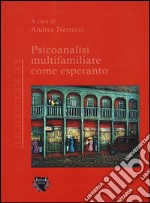 Psicoanalisi multifamiliare come esperanto