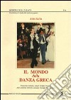 Il mondo della danza greca libro