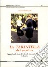 La tarantella dei pastori. Appunti sulla festa, il ballo e la musica tradizionale in Lucania libro