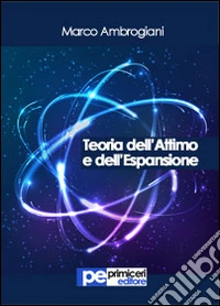 Teoria dell'attimo e dell'espansione libro