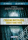 L'indagine investigativa. Manuale teorico-pratico libro