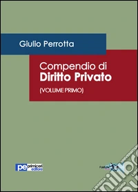Compendio di diritto privato. Vol. 1