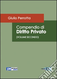 Compendio di diritto privato. Vol. 2