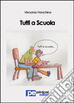 Tutti a scuola libro