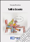 Tutti a scuola libro