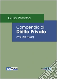 Compendio di diritto privato. Vol. 3