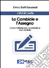 La cambiale e l'assegno. Come richiedere la cancellazione di un protesto libro