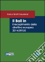 Il bail in. Il recepimento della direttiva europea 2014/59/UE libro