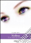 Nellina. Una donna contro libro