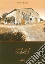 L'infanzia di Maria libro