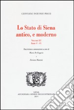 Lo stato di Siena antico e moderno. Parte 5-6. Vol. 3 libro