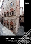 Il palazzo Malavoti-Bovalini di Siena. Una dimora signorile, nobili e popolani, chiese, conventi e alberghi in un'area lungo la via Francigena libro