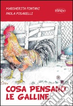 Cosa pensano le galline