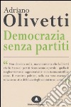 Democrazia senza partiti libro