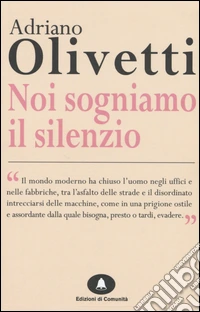 Noi sogniamo il silenzio