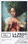 La prima radice libro di Weil Simone