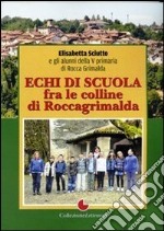 Echi di scuola fra le colline di Roccagrimalda