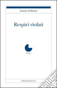 Respiri violati libro
