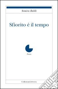 Sfiorito è il tempo libro