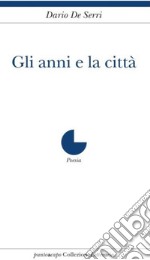 Gli anni e la città libro