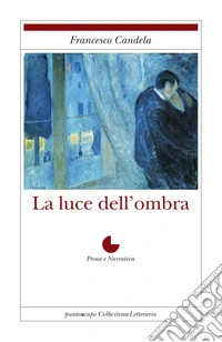 La luce dell'ombra libro